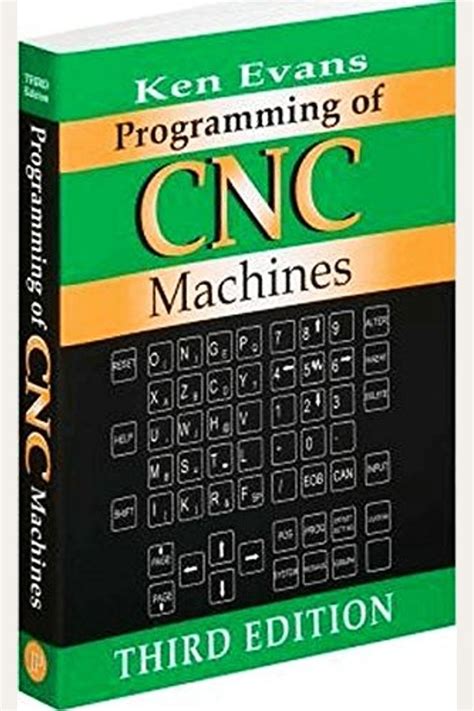 programming of cnc machines ken evans|Programming of CNC Machines, Evans, Ken, eBook.